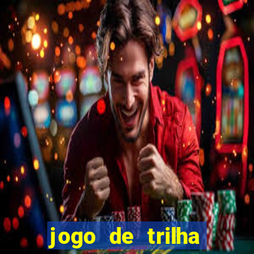 jogo de trilha para imprimir